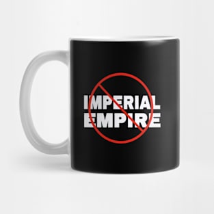 🚫 Imperial Empire - White - Front Mug